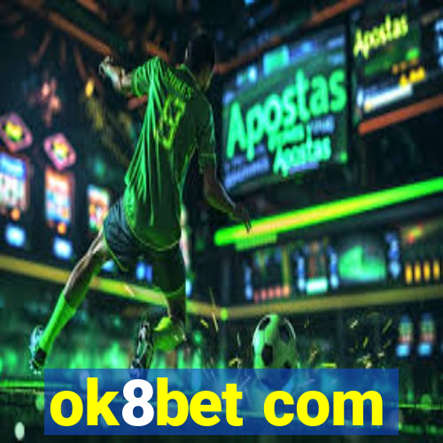 ok8bet com